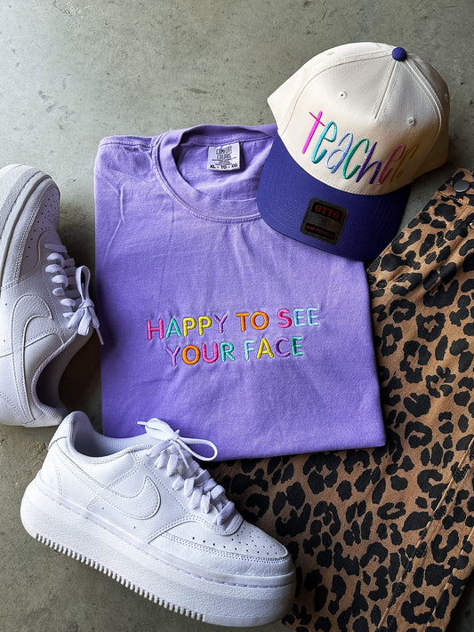 Happy to See Your Face Embroidered Teacher Shirt
