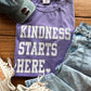 Kindness Starts Here Graphic Tee | Teacher Kindness Shirt